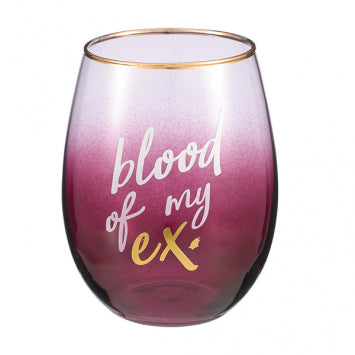 "BLOOD OF MY EX" STEMLESS GLASS - Royal Birkdale Boutique