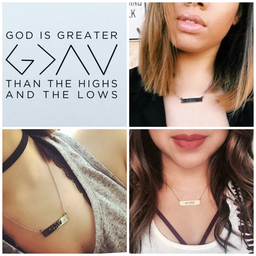 GOD IS GREATER THAN THE HIGHS & LOWS - BAR NECKLACE