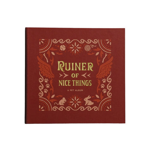 RUINER OF NICE THINGS - A PET ALBUM - Royal Birkdale Boutique